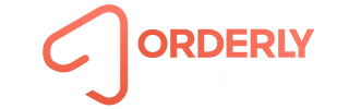 Orderly Meetings